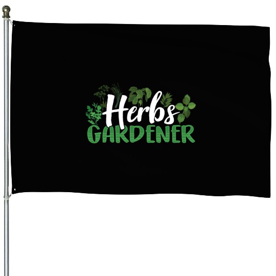 Herbs Gardener Gardening Herb Herbalist Herbalism House Flags