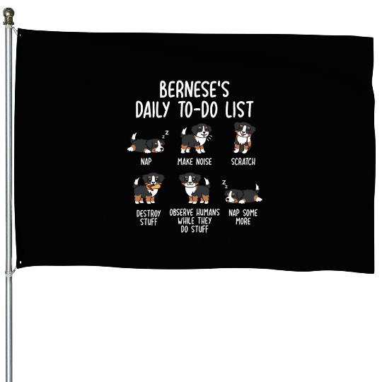 Bernese Mountain Dog Daily To Do List House Flags