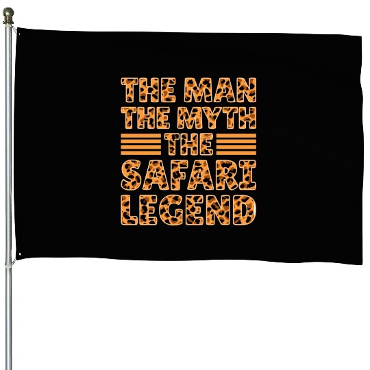 African Safari The Man The Myth The Safari Legend House Flags