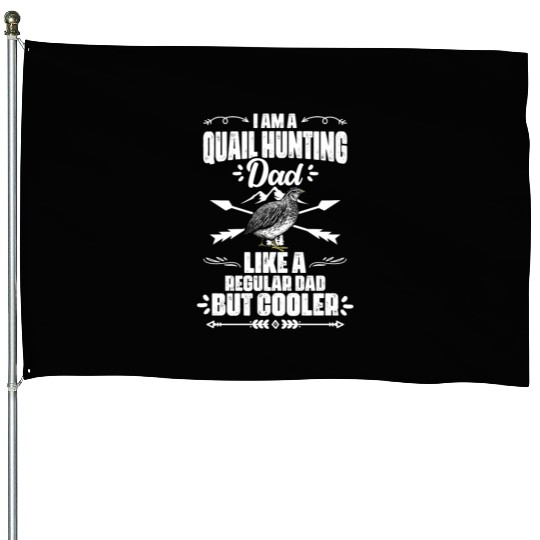 Funny Quail Hunting Season For A Bobwhite Quail House Flags