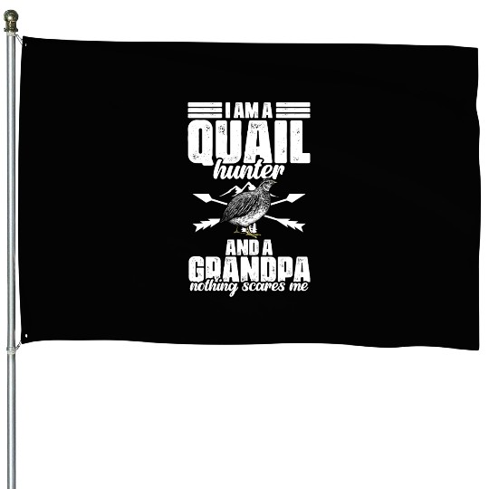 Funny Quail Hunting Hobby For Bobwhite Quail House Flags
