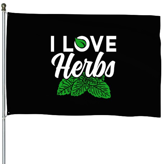 I Love Herbs Herbalist Gardening Herbalism Herb House Flags