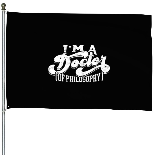 Doctor Of Philosophy Doctorate Phd Student House Flags
