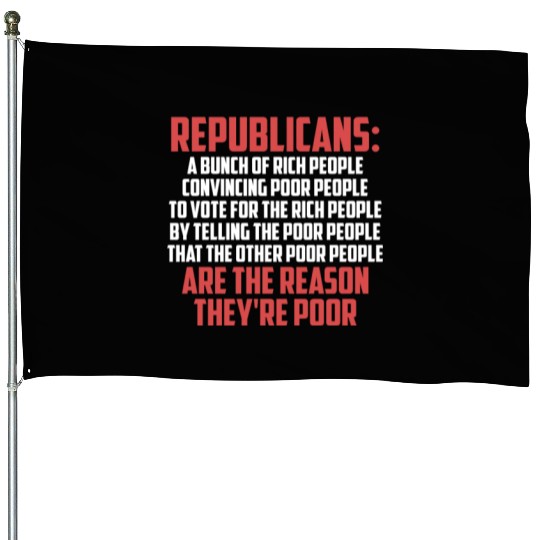 Anti Republicans Definition - Democrat Liberal House Flags