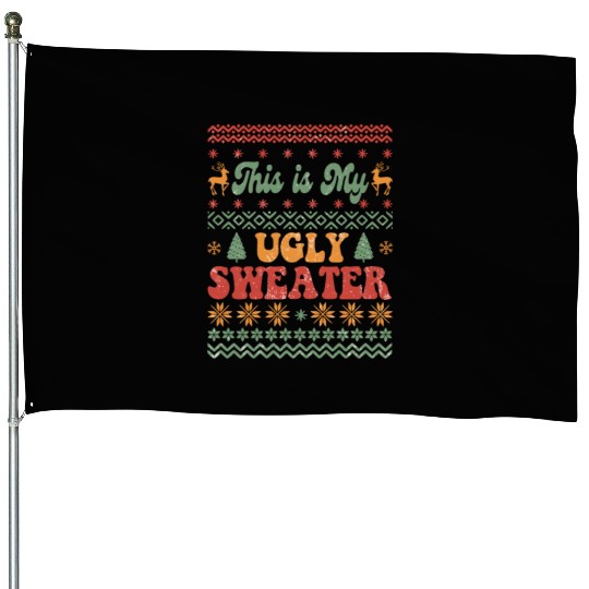 This is my ugly sweater sublimation House Flags