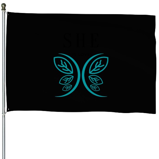 She is Love Butterfly House Flags