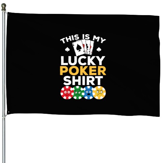 Poker Player - This Is My Lucky Poker House Flags - Poke
