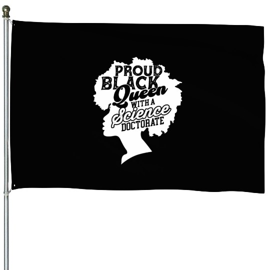 Black Queen With Science Doctorate Phd House Flags