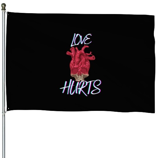 Love Hurts House Flags