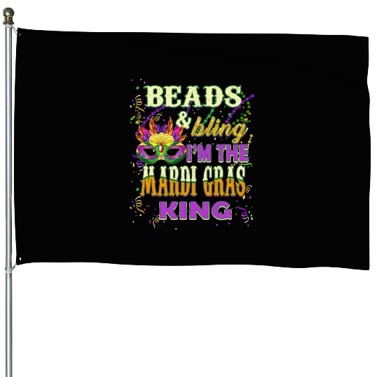 Beads and Bling I'm The Mardi Gras King House Flags
