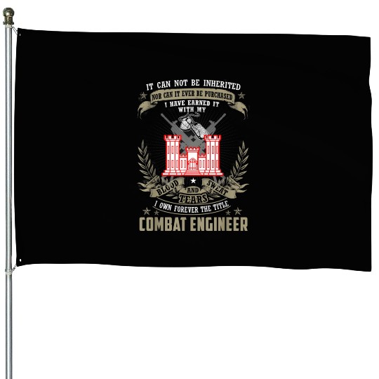 It Cannot Be Inherited | Purchased Combat Engineer House Flags
