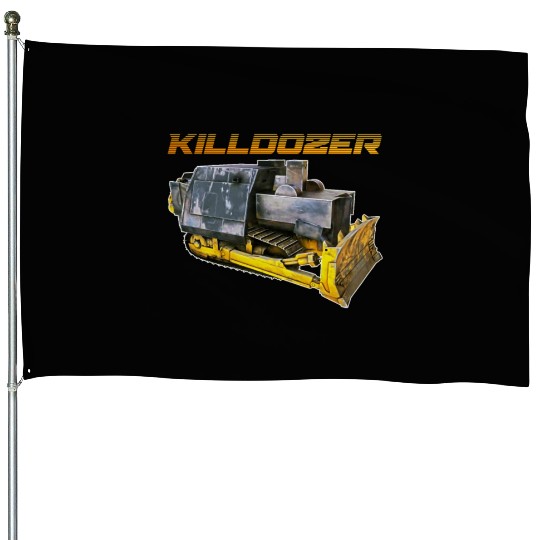 Killdozer House Flags