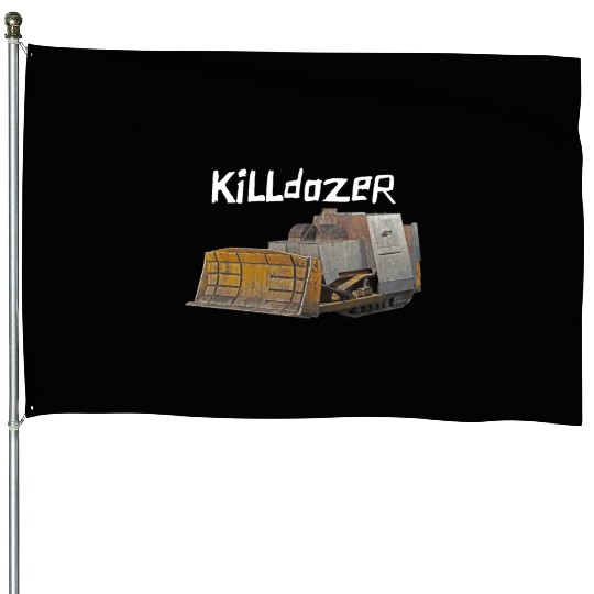 Killdozer House Flags