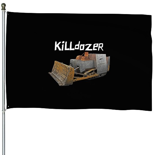 Killdozer House Flags