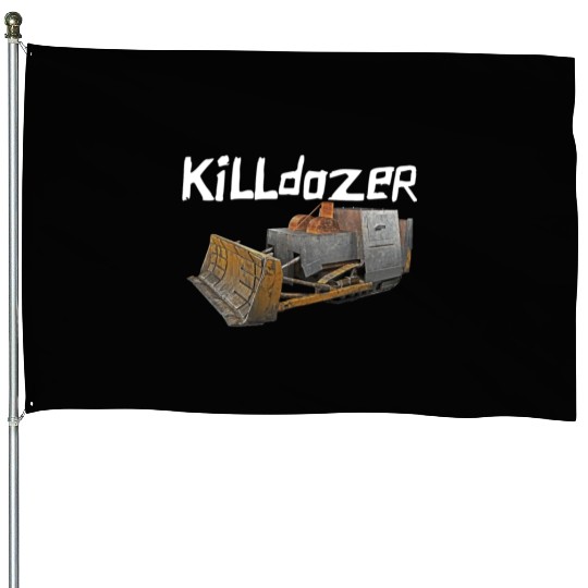 Killdozer House Flags