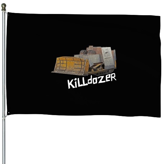 Killdozer House Flags