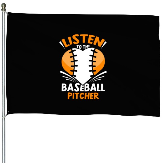 Listen To The Baseball Pitcher Player Hobby House Flags