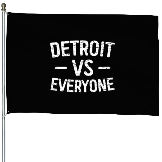 Detroit Vs Everyone Funny Michigan House Flags