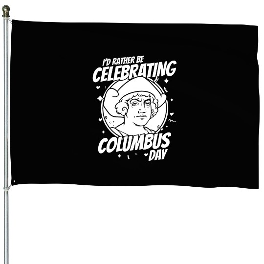 Columbus Day 1492 House Flags