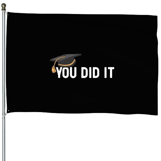 You Did It Graduated Graduation Congratulations House Flags