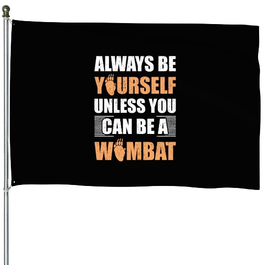 Cute Australian Wombat Quote Wombats Lover House Flags