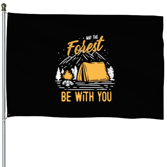 May The Forest Be With You House Flags