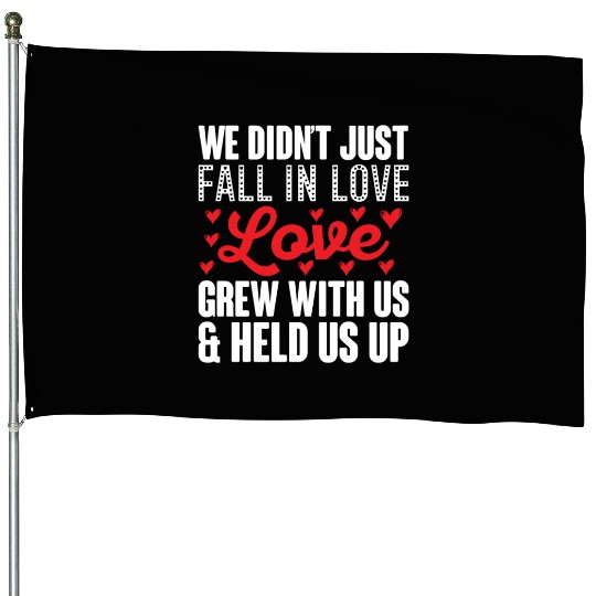 Love held us up meme House Flags