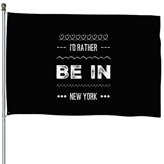 I'd rather be in New York City taxi Broadway Wall House Flags