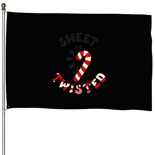 Sweet but twisted candy canes pun House Flags