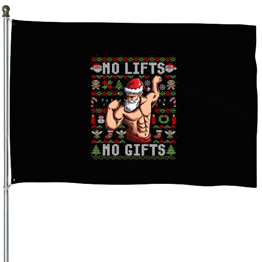 Funny No Lifts No Gifts Ugly Christmas Workout House Flags