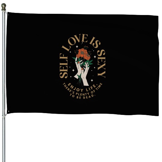 Self-Love Is Sexy Retro Flowers Motivational House Flags
