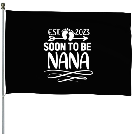 Est 2023 Soon To Be Nana Pregnancy Announcement House Flags