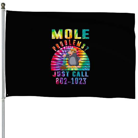 Vintage Mole Day Mole Problems Just Call House Flags