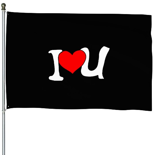 I Love You House Flags