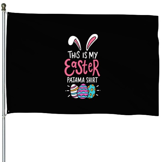 This Is My Easter Pajama Sunday Egg Hunt Holiday House Flags