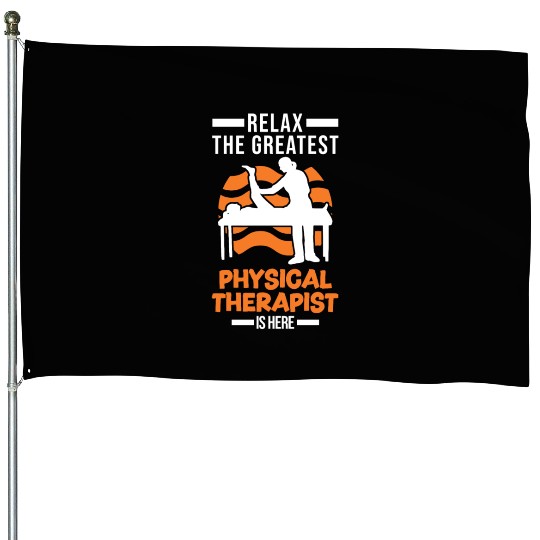Greatest Physical Therapist Physio Physiotherapist House Flags