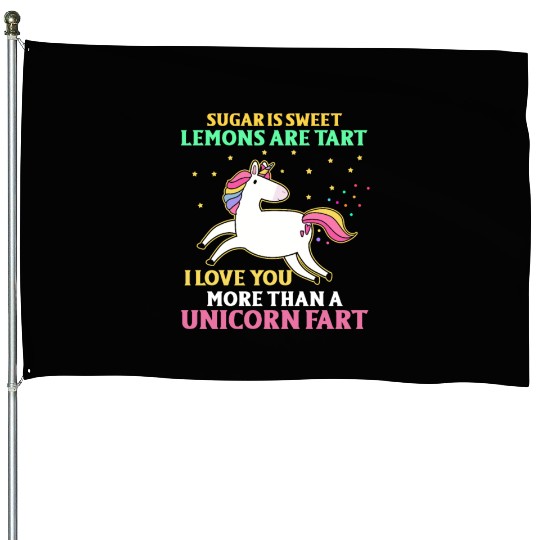 Sugar Sweet Lemon I Love You More Than Unicorn Far House Flags