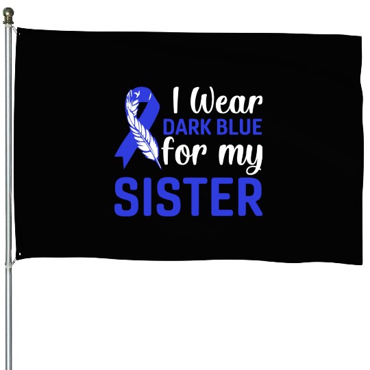 I wear dark blue for my sister House Flags