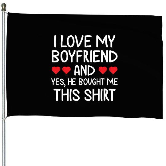 I Love My Boyfriend Gift for Girlfriend Valentine House Flags