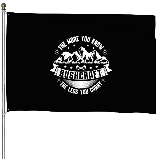 Survival Bushcrafting Nature Bushcraft For A House Flags