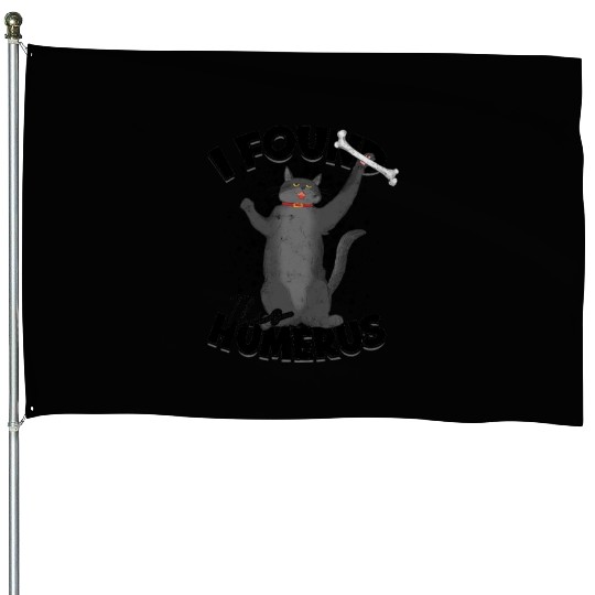 I found this humerus - cat House Flags