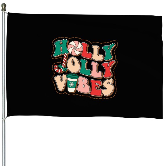 holly jolly vibes House Flags