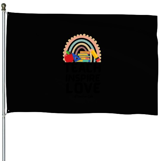 Teach Love Inspire Teacher Life Educate Saying House Flags