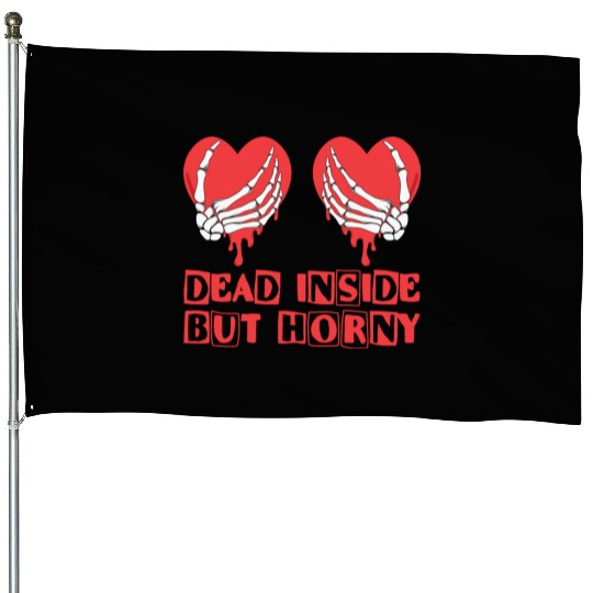 Dead Inside but horny Valentine Meme Skull Gift House Flags