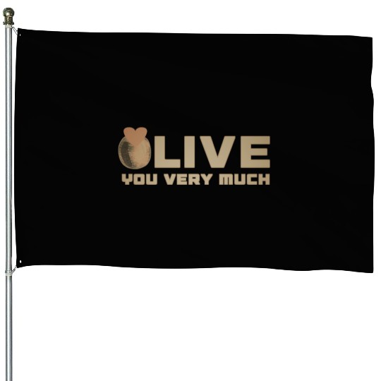Olive i love you very much funny gifts House Flags