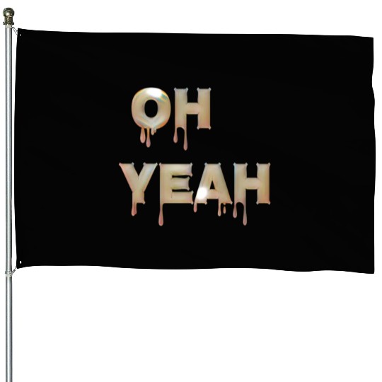 Oh yeah House Flags