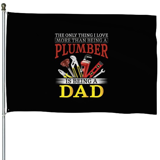 Plumbing Plumber Dad Vintage The House Flags