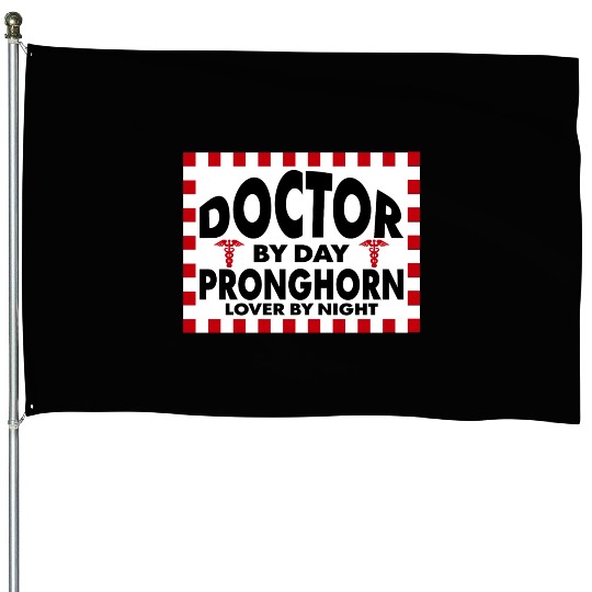 doctor by day pronghorn lover by night House Flags