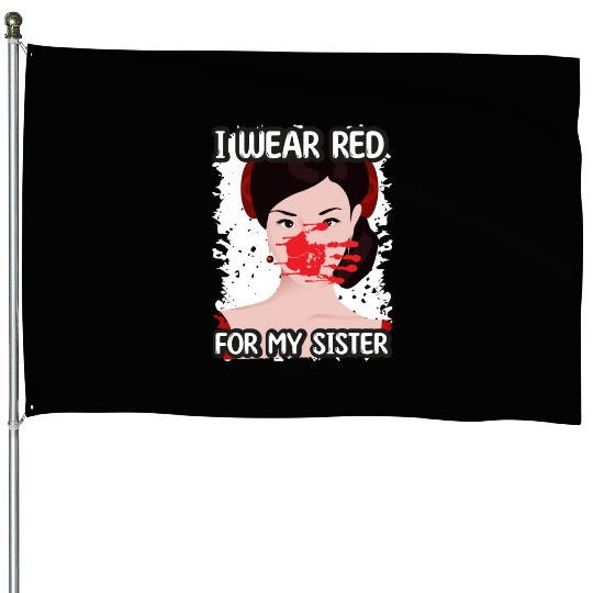 I Wear Red For My Sisters Native American House Flags
