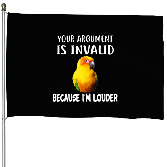 Funny I'm Louder Sun Conure Parrot Bird Appareleuf House Flags